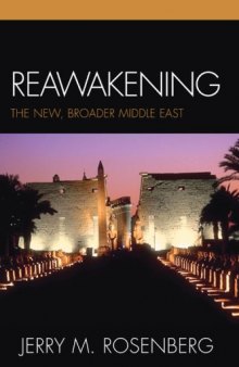 Reawakening: The New, Broader Middle East