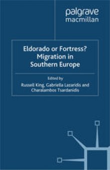 Eldorado or Fortress? Migration in Southern Europe