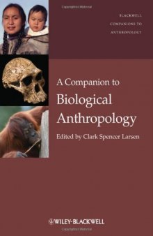 A Companion to Biological Anthropology 