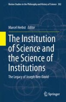 The Institution of Science and the Science of Institutions: The Legacy of Joseph Ben-David