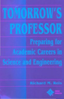 Tomorrow's Professor: Preparing for Careers in Science and Engineering