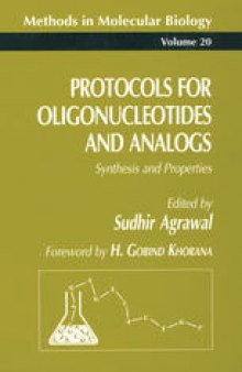 Protocols for Oligonucleotides and Analogs: Synthesis and Properties