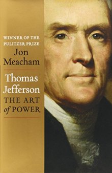 Thomas Jefferson: The Art of Power