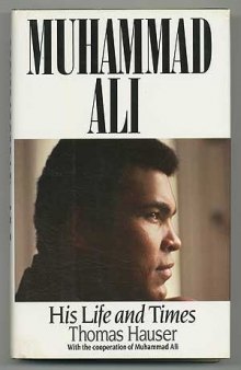 Muhammad Ali: His Life and Times