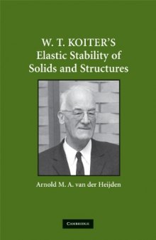 W. T. Koiter's Elastic Stability of Solids and Structures