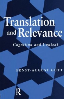 Translation and Relevance: Cognition and Context