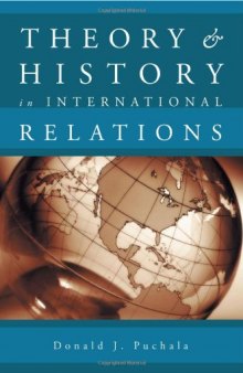 Theory and History in International Relations