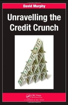 Unravelling the Credit Crunch