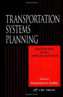 Transportation Systems Planning:  Methods and Applications