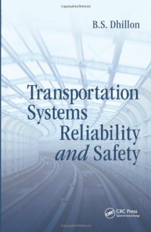 Transportation Systems Reliability and Safety