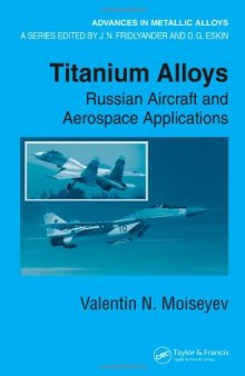 Titanium Alloys: Russian Aircraft and Aerospace Applications