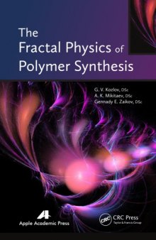 The Fractal Physics of Polymer Synthesis