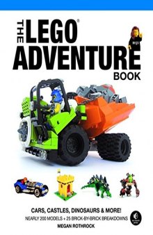 The LEGO Adventure Book, Vol. 1: Cars, Castles, Dinosaurs & More!