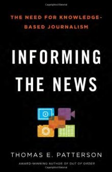 Informing the News: The Need for Knowledge-Based Journalism