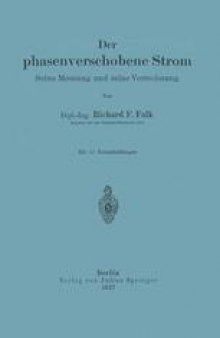 Der phasenverschobene Strom: Seine Messung und seine Verrechnung