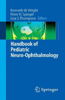 Handbook of pediatric neuro-ophthalmology