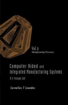 Computer Aided And Integrated Manufacturing Systems, Volume 5: Manufacturing Processes  