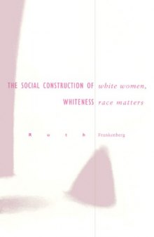 White Women, Race Matters: The Social Construction of Whiteness