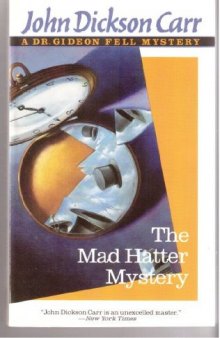 The Mad Hatter Mystery (Dr. Gideon Fell Mystery)