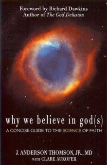 Why We Believe in God(s): A Concise Guide to the Science of Faith