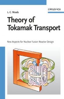 Theory of tokamak transport: new aspects for nuclear fusion reactor design