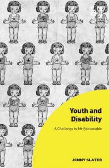 Youth and Disability: A Challenge to Mr Reasonable