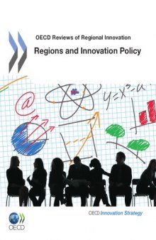 OECD Reviews of Regional Innovation: Regions and Innovation Policy