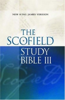 The Scofield® Study Bible III, NKJV