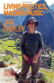 Living Politics, Making Music: The Writings of Jan Fairley