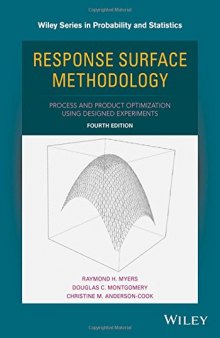 Response surface methodology : process and product optimization using designed experiments