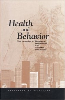 Health and Behavior: The Interplay of Biological, Behavioral, and Societal Influences