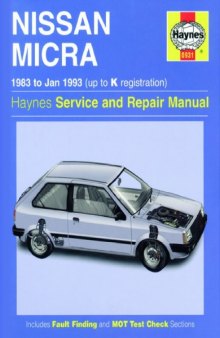 Nissan Micra K10 1983 to 1993 988cc, 1235cc.Owners Workshop Manual.