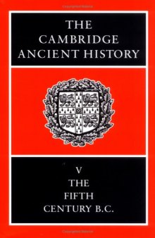 The Cambridge Ancient History, Vol. 5: The Fifth Century BC  