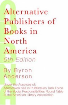 Alternative Publishers of Books in North America, 6th Edition