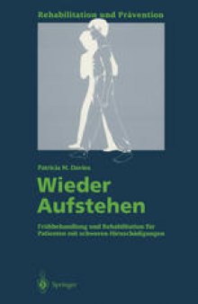 Wieder Aufstehen: Frühbehandlung und Rehabilitation für Patienten mit schweren Hirnschädigungen