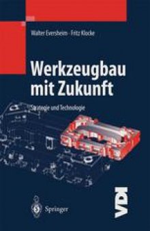 Werkzeugbau mit Zukunft: Strategie und Technologie