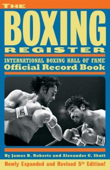 The boxing register : International Boxing Hall of Fame official record book