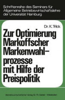 Zur Optimierung Markoffscher Markenwahlprozesse mit Hilfe der Preispolitik