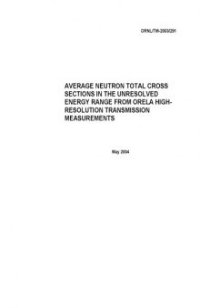 Average Neutron Total Cross Sections in the Unresolved Energy Range From ORELA High Resolutio Transmission Measurements