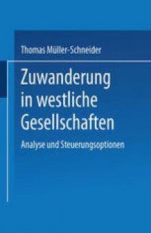 Zuwanderung in westliche Gesellschaften: Analyse und Steuerungsoptionen