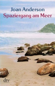 Spaziergang am Meer: Einsichten einer unkonventionellen Frau