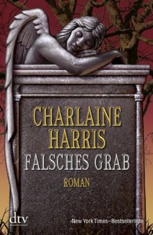 Falsches Grab. Roman  