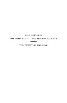 The Theory of the Gene. By Thomas Hunt Morgan. 1926 Edition 