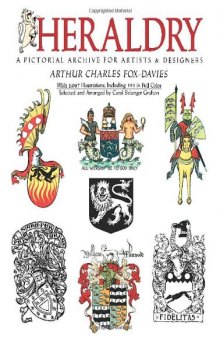 Heraldry: A Pictorial Archive for Artists and Designers