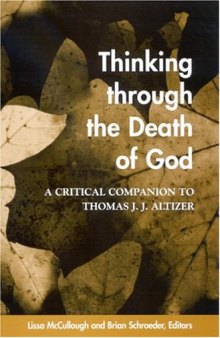 Thinking Through the Death of God: A Critical Companion to Thomas J.J. Altizer