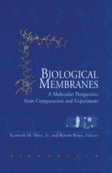 Biological Membranes: A Molecular Perspective from Computation and Experiment