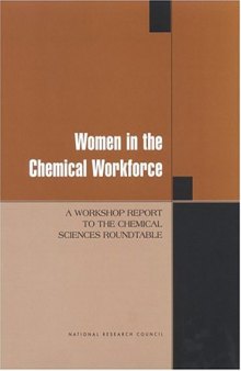 Women in the Chemical Workforce: A Workshop Report to the Chemical Sciences Roundtable