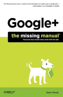 Google Plus: The Missing Manual