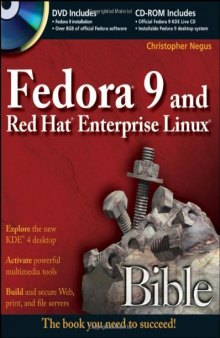 Fedora 9 and Red Hat Enterprise Linux Bible (Bible (Wiley))