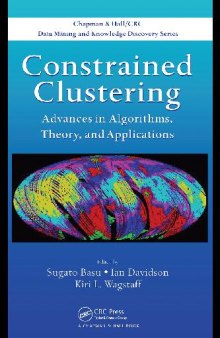 Constrained Clustering Advances in Algorithms Theory and Applications